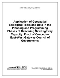 Application of Geospatial Ecological Tools and Data in the Planning and Programming Phases of Delivering New Highway Capacity: Proof of Concept—East-West Gateway Council of Governments