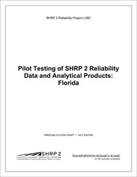 Pilot Testing of SHRP 2 Reliability Data and Analytical Products: Florida