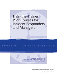 Train-the-Trainer Pilot Courses for Incident Responders and Managers
