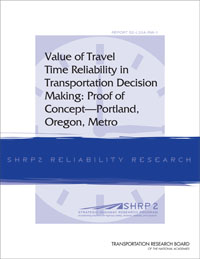 Value of Travel Time Reliability in Transportation Decision Making: Proof of Concept—Portland, Oregon, Metro
