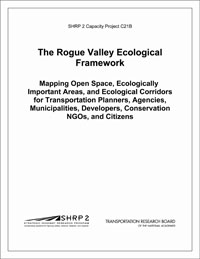 The Rogue Valley Ecological Framework: Mapping Open Space, Ecologically Important Areas, and Ecological Corridors for Transportation Planners, Agencies, Municipalities, Developers, Conservation NGOs, and Citizens