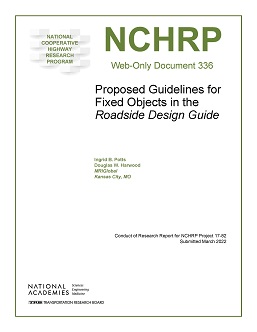 Proposed Guidelines for Fixed Objects in the Roadside Design Guide