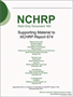 Supporting Material to NCHRP Report 674