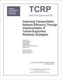 Improving Transportation Network Efficiency Through Implementation of Transit-Supportive Roadway Strategies